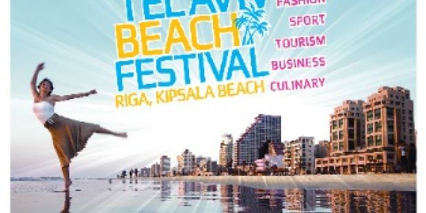 Festivāls “Telavivas pludmale Rīgā – mūzika, deja, mode, sports, tūrisms, bizness, kulinārija” 